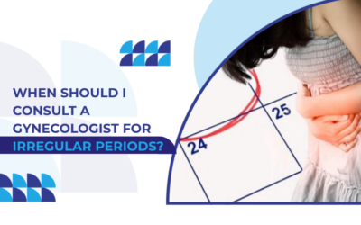 Irregular Periods in Women – When You Should Not Ignore Your Cycle