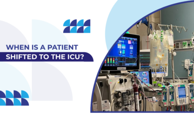When Is a Patient Shifted to the ICU?