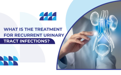 What Is the Treatment for Recurrent Urinary Tract Infections?